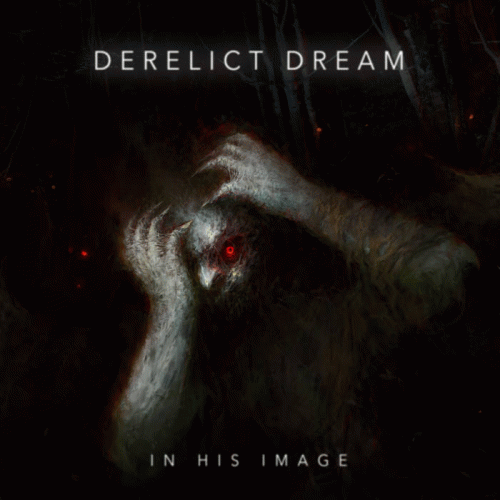 Derelict Dream : In His Image